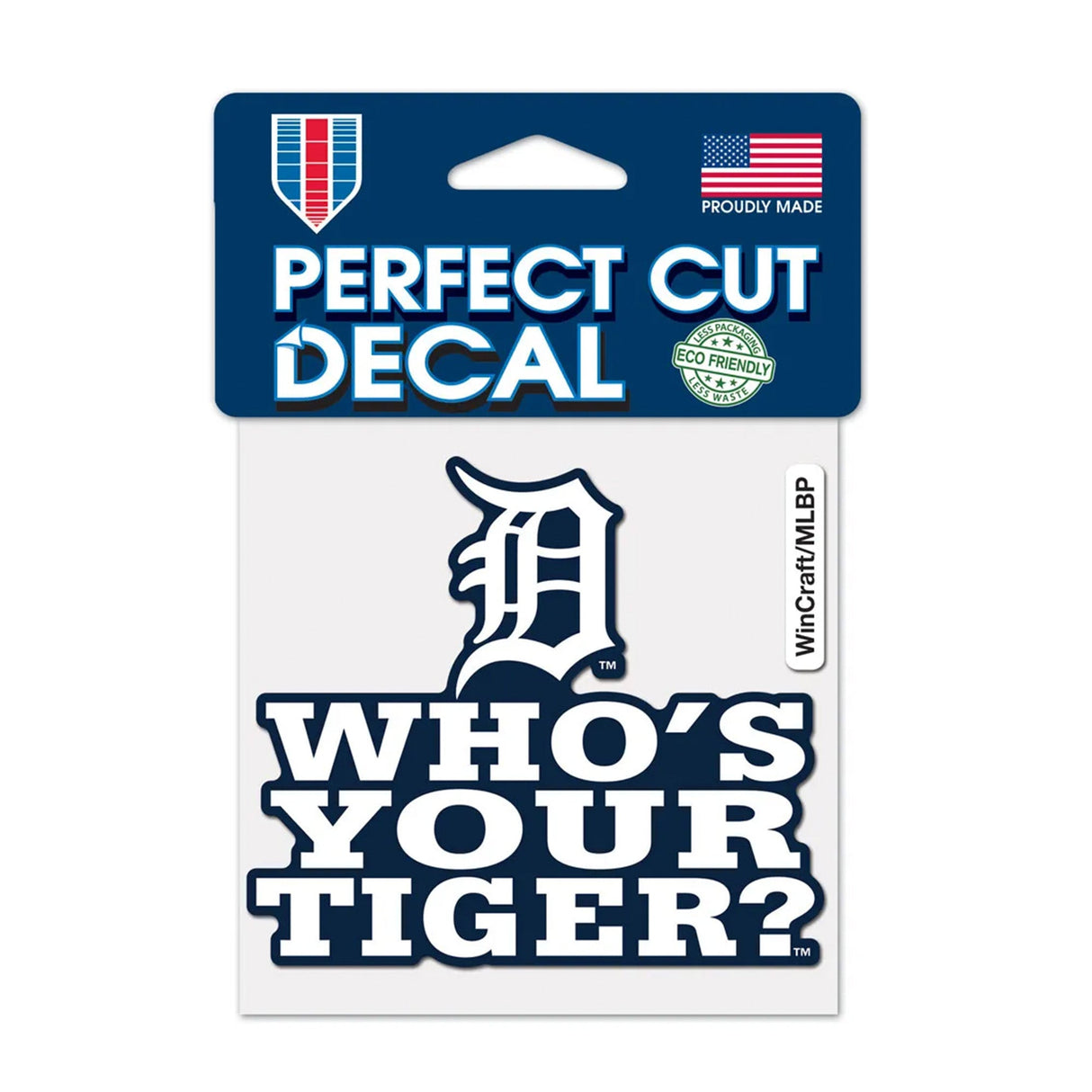 Detroit Tigers Who’s Your Tiger Slogan 4x4 Perfect Cut Decal - Wincraft - 3211427
